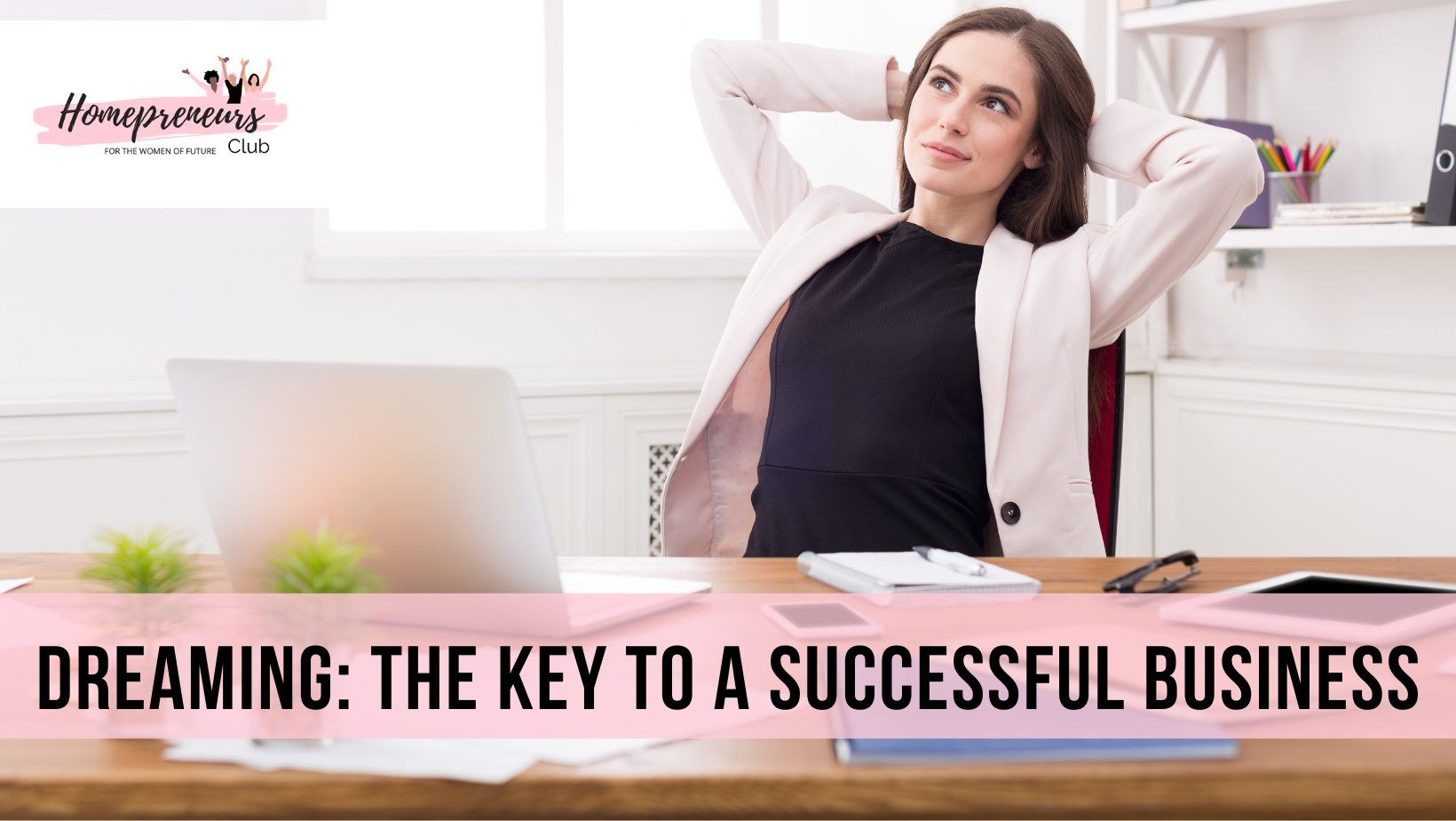 Dreaming: The Key to a Successful Business