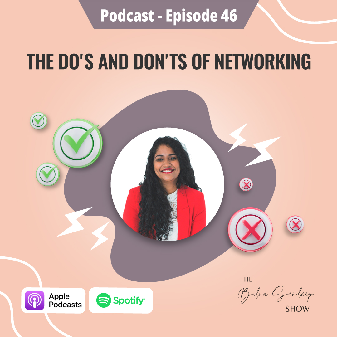 Ep-46 – Networking Event Do’s and Don’ts: Maximizing Your Opportunities