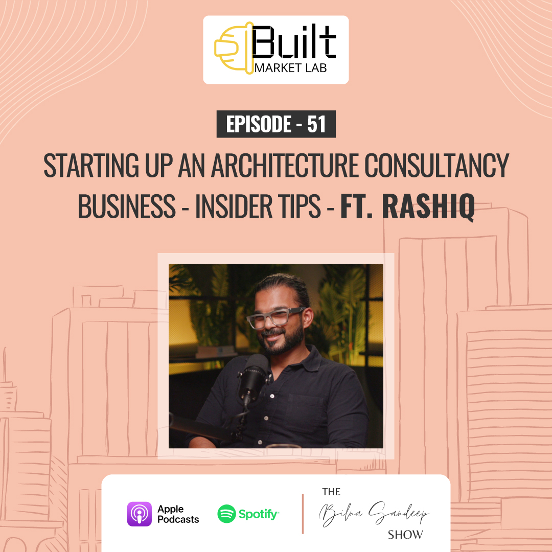 Ep-51 – Starting Up an Architecture Consultancy Business – Insider Tips Ft. Rashiq