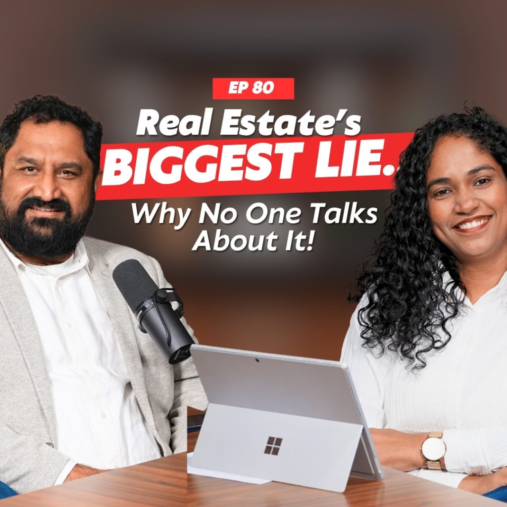 EP 80 Real Estates BIGGEST LIE… Why No One Talks About It